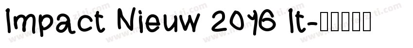 Impact Nieuw 2016 It字体转换